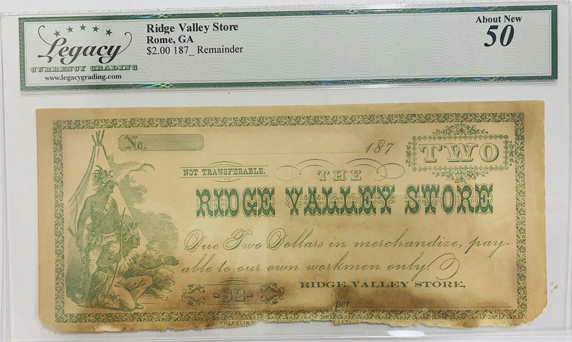 Ridge Valley Store-Rome, GA $2 1870’s Remainder Legacy AU 50
