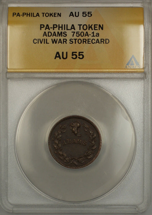 Civil War PA-Philadelphia Adams Storecard Token 750A-1a ANACS AU-55 (Better)