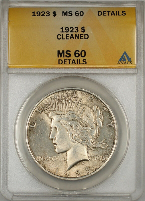 1923 Peace Silver $1 ANACS MS-60 Details Clnd Lightly Toned (Better Coin) (10)