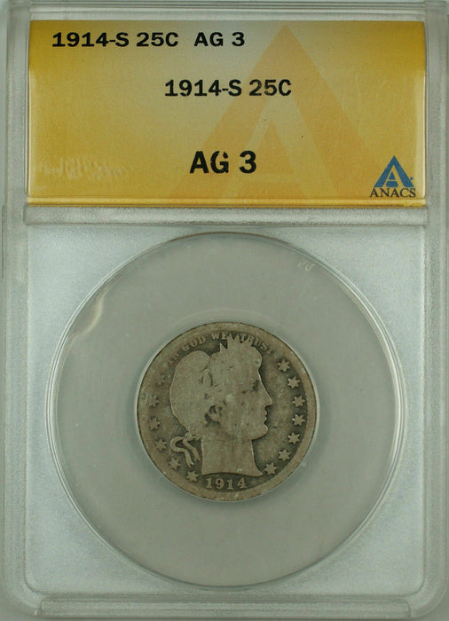 1914-S Barber Silver Quarter 25c Coin ANACS AG-3, AKR
