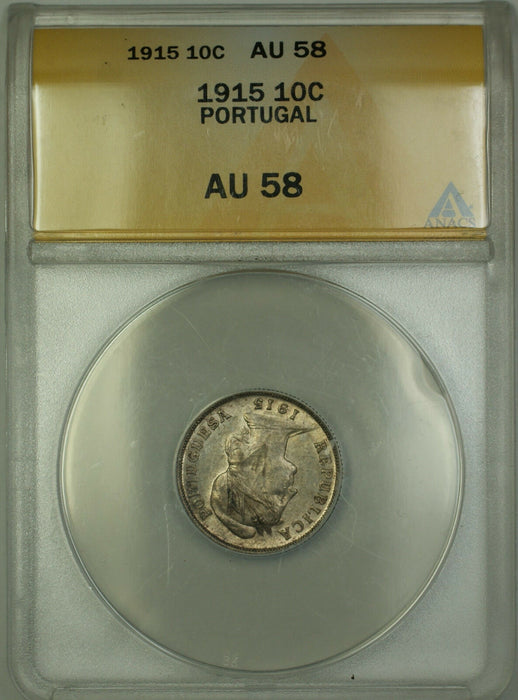 1915 Portugal 10 Centavos Silver Coin ANACS AU-58