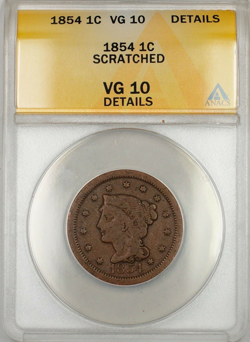 1854 Large Cent 1c Coin ANACS VG 10 Details Scratched