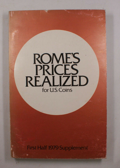 Romes Prices Realized For US Coins First Half 1979 Supplement