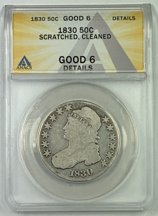 1830 Bust Half Dollar .50c ANACS G 6 Details