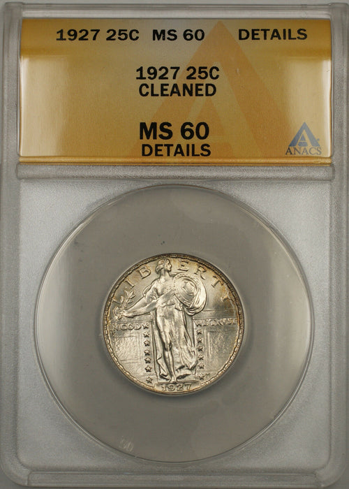 1927 Standing Liberty Quarter 25C ANACS MS-60 Cleaned Details (Full Head 11)