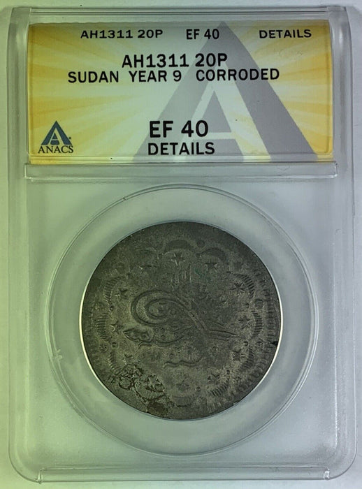 AH1311 20 Piastres Sudan Year 9 Coin ANACS XF 40 Details Corroded