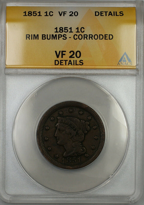1851 Braided Hair Large Cent 1c Coin ANACS VF-20 Details Corroded-Rim Bumps
