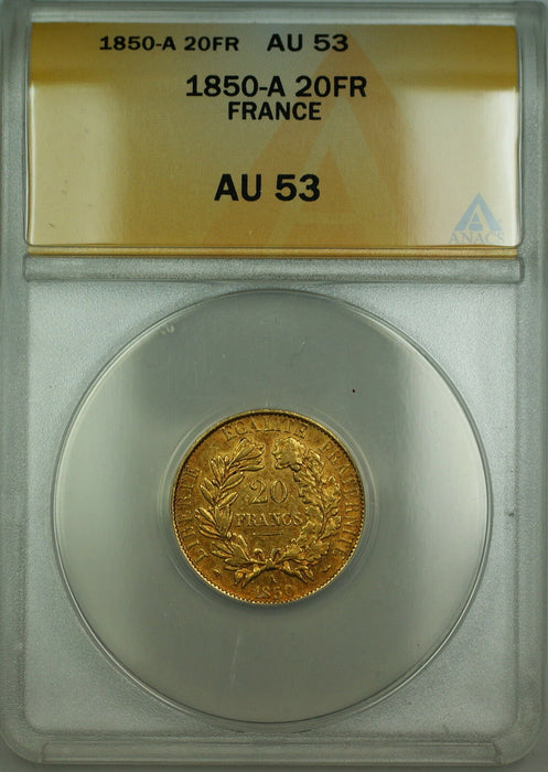1850-A France 20 Fr Francs Gold Coin ANACS AU-53