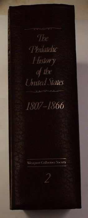 Philatelic History of the United States Vol 2 1807-1866 Westport Collectors (50)