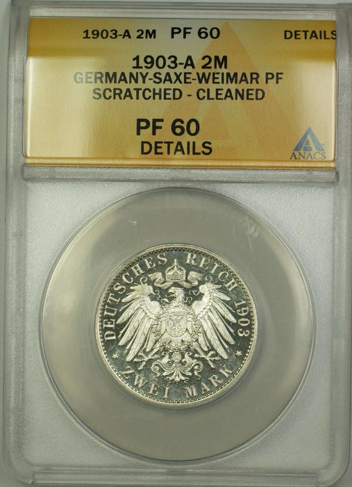 1903-A Proof Germany-Saxe-Weimar Silver 2M ANACS PF-60 Details (Better Coin)
