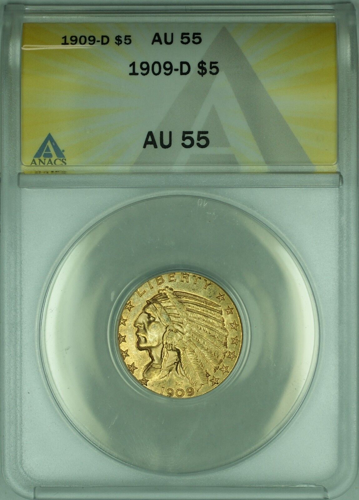 1909 D Indian Half Eagle 5 Gold Coin ANACS AU 55 Juliancoin