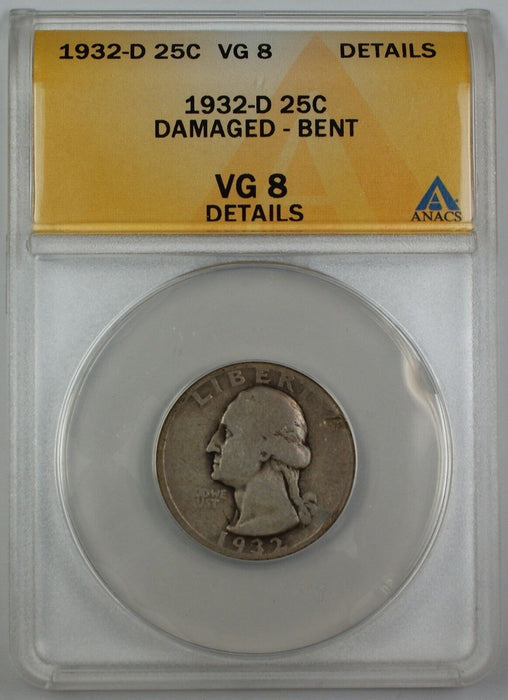 1932-D Silver Washington Quarter, ANACS VG-8, Details, Damaged, Bent