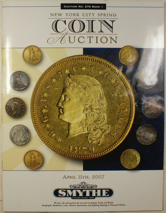 April 11 '07 Spring Coin Auction Catalog Smythe (A17)