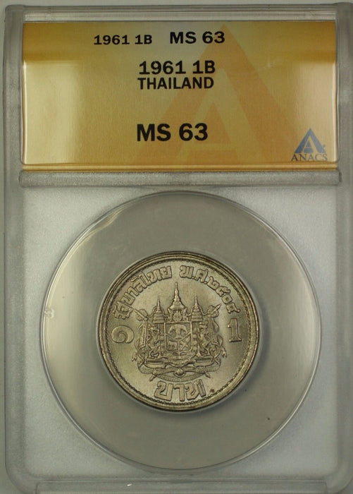 1961 Thailand 1B Baht Coin ANACS MS-63