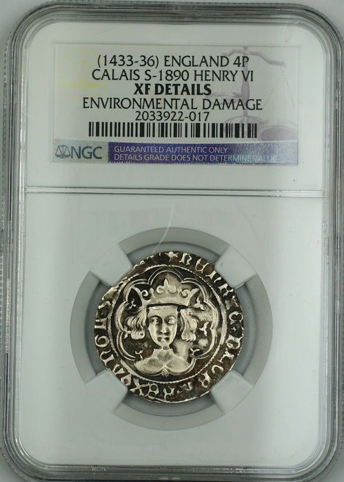 (1433-36)Calais England Silver 4P Coin S-1890 Henry VI NGC XF Det Env Damage AKR