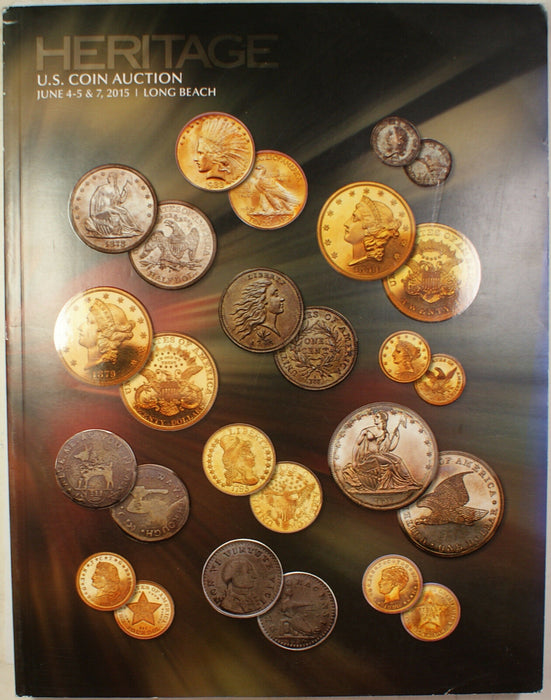 June 4-5 & 7 2015 U.S. Coin Auction Catalog #1221 Heritage (A81)