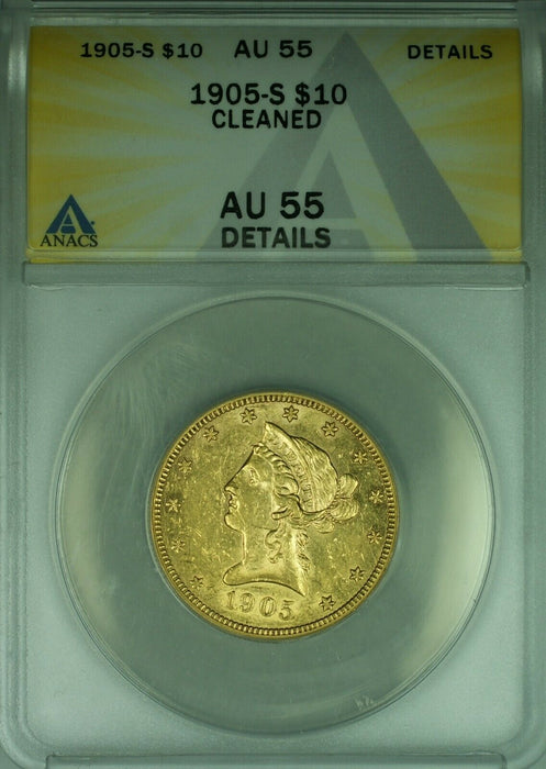 1905-S US Liberty Head Half Eagle $10 Gold Coin ANACS AU-55 Details Cleaned