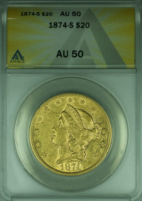1874-S Liberty $20 Double Eagle Gold Coin ANACS AU-50