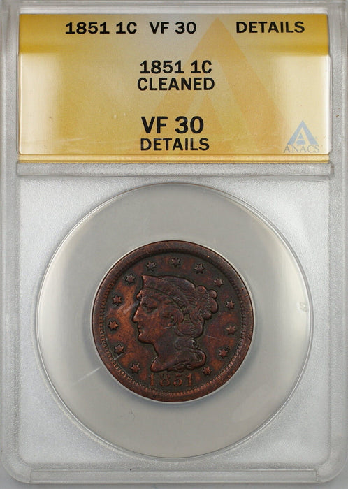 1851 Braided Hair Large Cent 1c Coin ANACS VF-30 Details Cleaned (B)