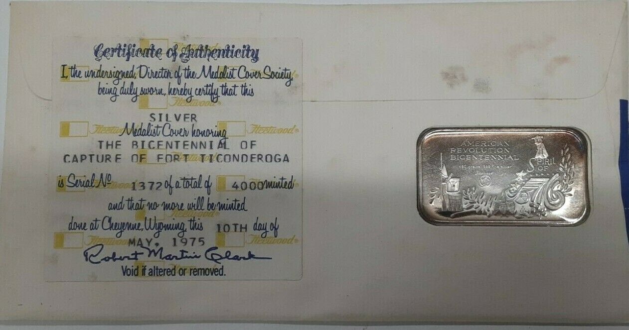 US Bicentennial Capture of Ft. Ticonderoga 1 Oz Silver Bar W/Stamp W/FDC