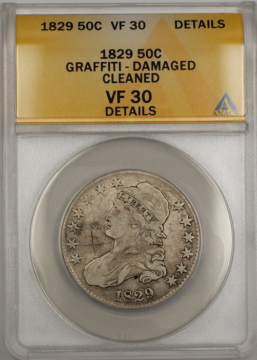 1829 Capped Bust Silver 50c Coin ANACS VF-30 Details Graffiti-Damaged-Clnd PRX