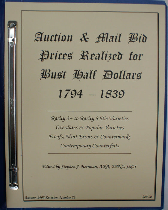 Autumn '02 #21 S. J. Herrman Auction & Mail Bid Prices Realized R4-R8 Bust Half