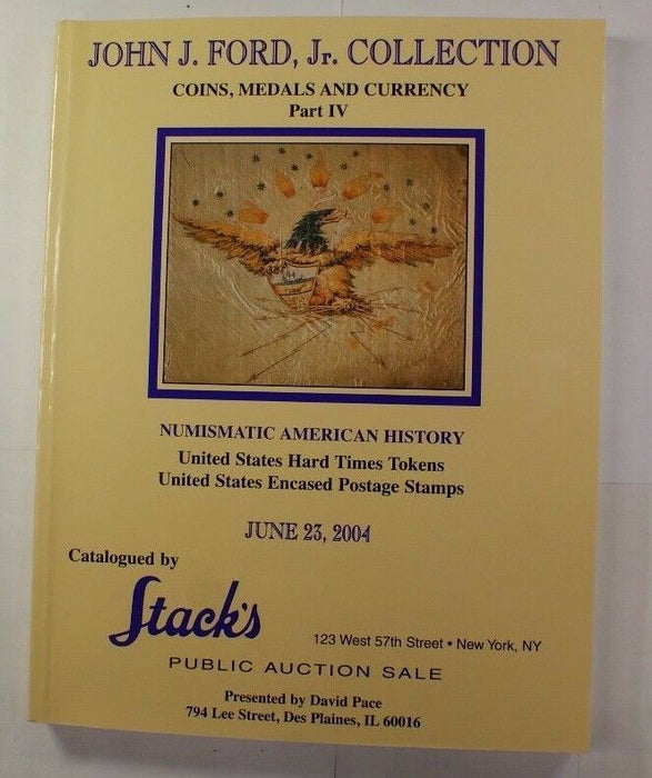 Stack's John Ford Collection Coins Medals and Currency Part IV 6/23/2004 RSE C29