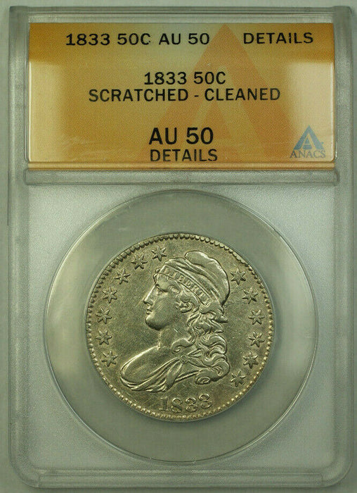 1833 Bust Half Dollar Silver Coin ANACS AU-50 Details RJS