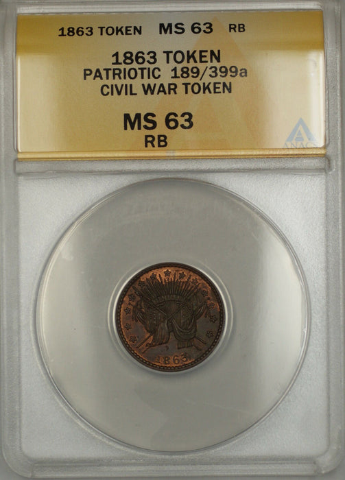 1863 Patriotic Civil War Token 189/399a ANACS MS-63 Red-Brown (Better)