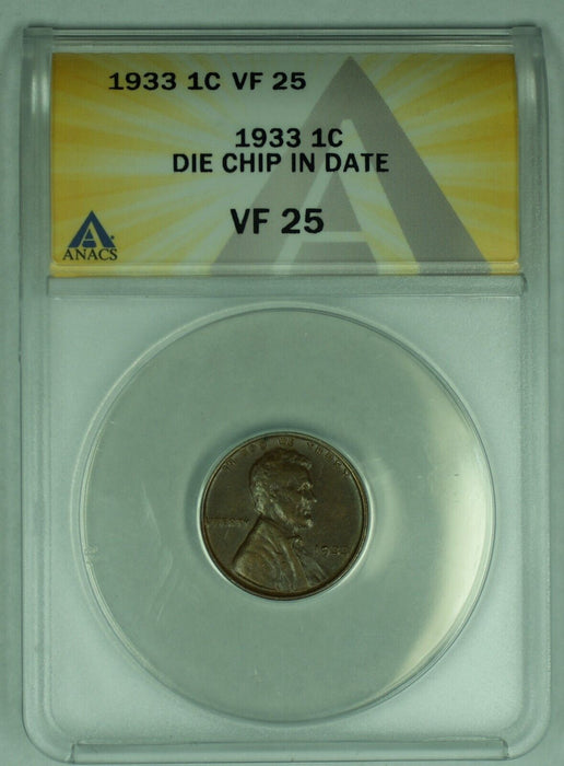 1933 Lincoln Wheat Cent 1C Coin, Mint Error Die Chip ANACS VF 25 (10)