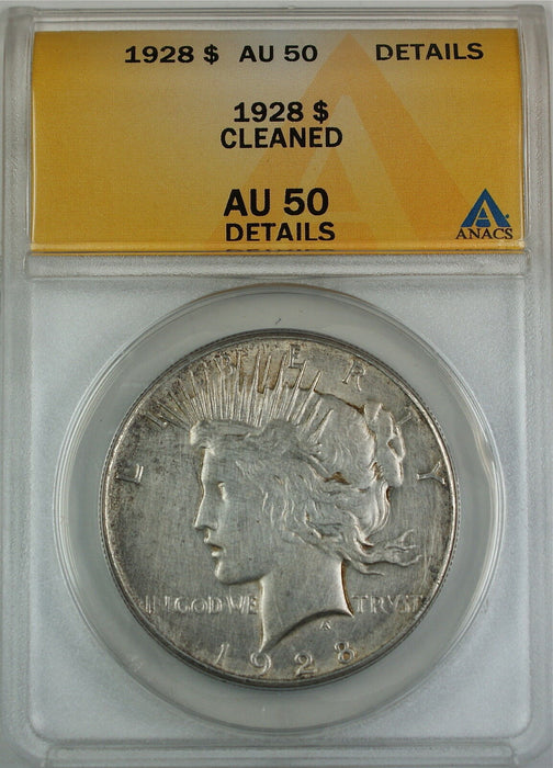 1928 Peace Silver Dollar Coin, ANACS AU-50 Details - Cleaned