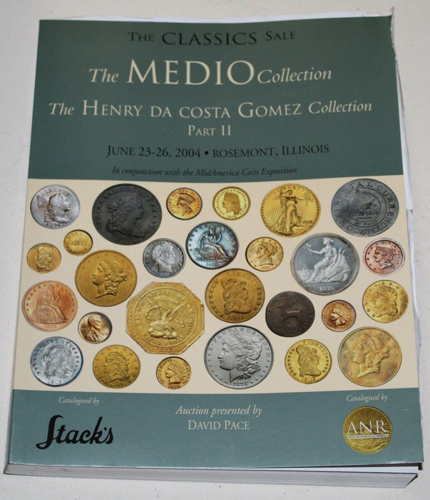 Stacks Auction Coin Catalog Classics Medio Henry Da Costa Gomez Part 2 2004 WW1P