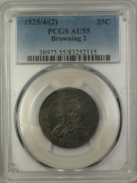 1825/4/(2) Overdate Capped Bust Silver Quarter Coin Browning-2 PCGS AU-55 (PL)