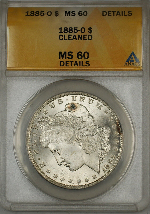1885-O Morgan Silver Dollar $1 ANACS MS-60 Details Cleaned (Better Coin) (6B)