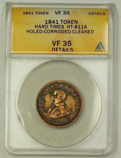 1841 US Copper Hard Times Token HT-811A ANACS VF-35 Details Holed Corroded Clnd