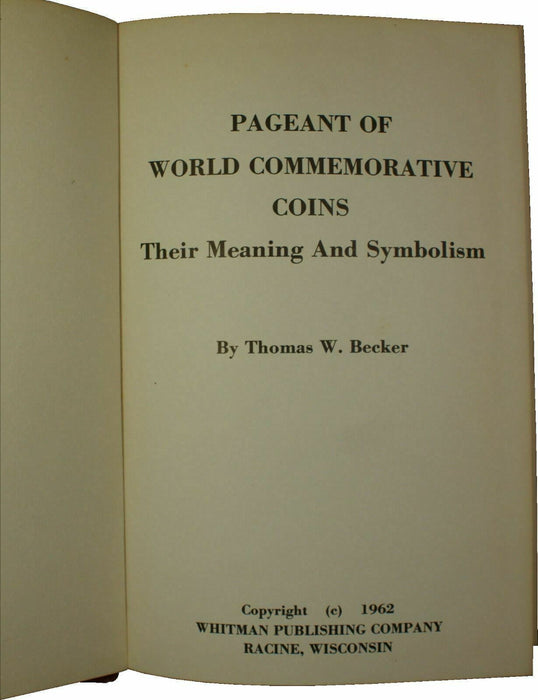 1962 Pageant of World Commemorative Coins Book by Thomas W. Becker (EW)