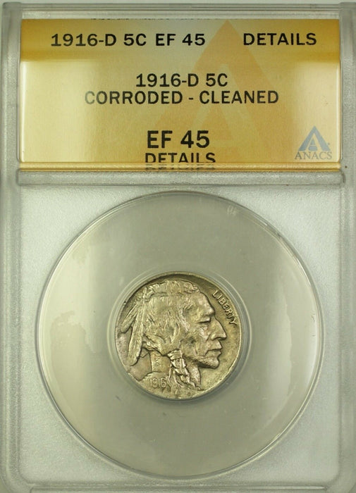 1916-D Buffalo Nickel 5c Coin ANACS EF-45 Details Cleaned Corroded