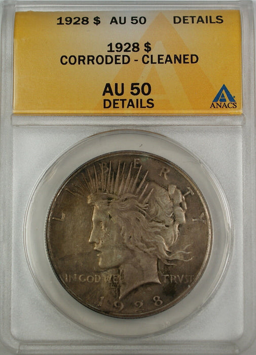 1928 Peace Silver Dollar Coin, ANACS AU-50 Details - Corroded - Cleaned