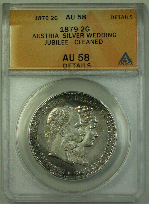 1879 Austria 2 Gulden Silver Coin Wedding Jubilee ANACS AU-58 Details