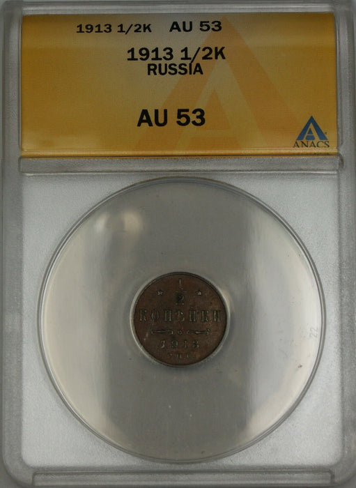 1913 Russia 1/2K Kopeck Coin ANACS AU-53 (A)