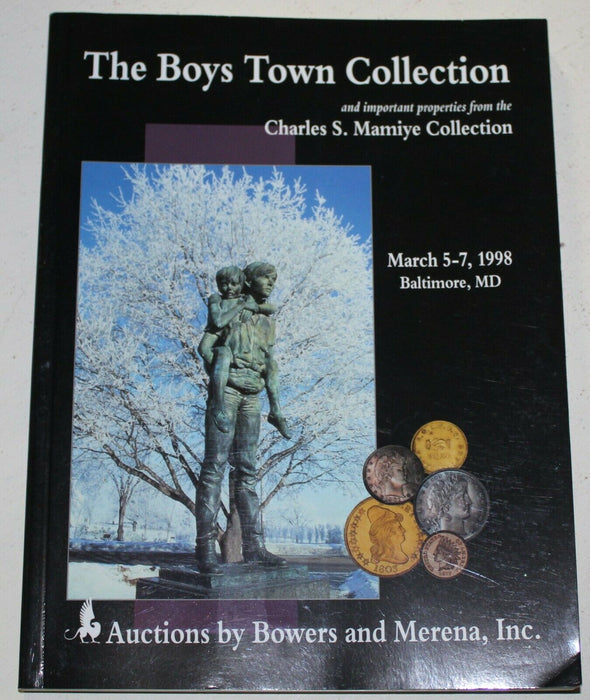 The Boys Town Collection Bowers & Merena Auction Catalog Baltimore 1998 WW3KK