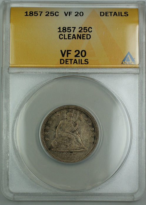 1857 Seated Liberty Silver Quarter 25c, ANACS VF-20 Details (Cleaned) AKR