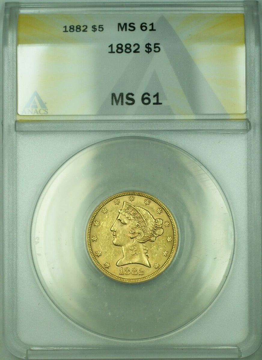 1882 Liberty Half Eagle 5 Gold Coin ANACS MS 61 Juliancoin