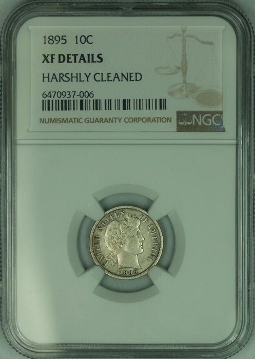 1895 Barber Silver Dime 10c Coin NGC XF Details Harshly Cleaned