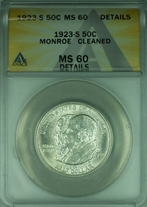 1923-S Monroe Commemorative Silver Half 50c Coin ANACS MS-60 Details Clnd (39B)