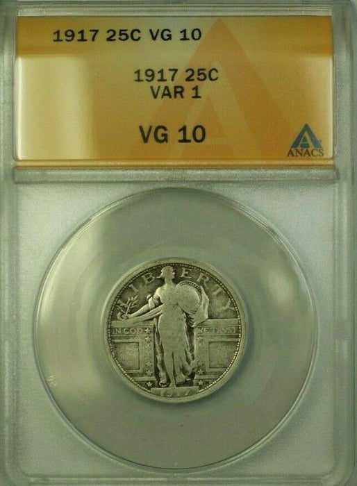 1917 Standing Liberty Quarter 25c Coin VAR 1 ANACS VG-10 (WW)