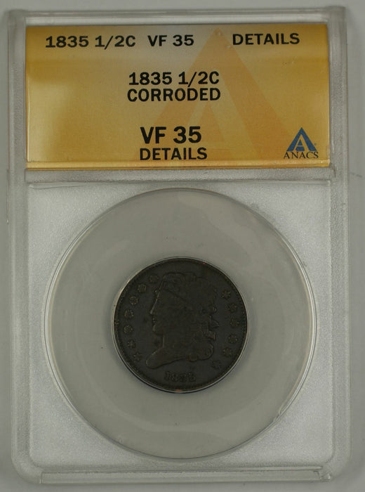 1835 Classic Head Half Cent Coin ANACS Corroded VF-35 Details