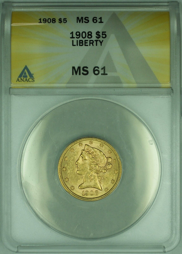 1908 Liberty Head Half Eagle 5 Gold Coin ANACS MS 61 Juliancoin