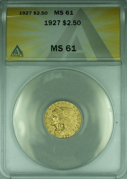 1927 Indian Head Quarter Eagle $2.50 Gold Coin ANACS MS-61   (A)