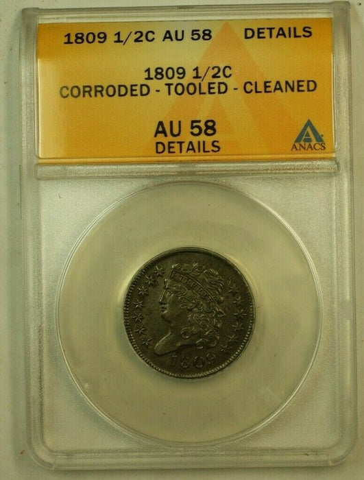 1809 Classic Head Half Cent H1c C-3 ANACS AU-58 Details Corroded Tooled Cleaned